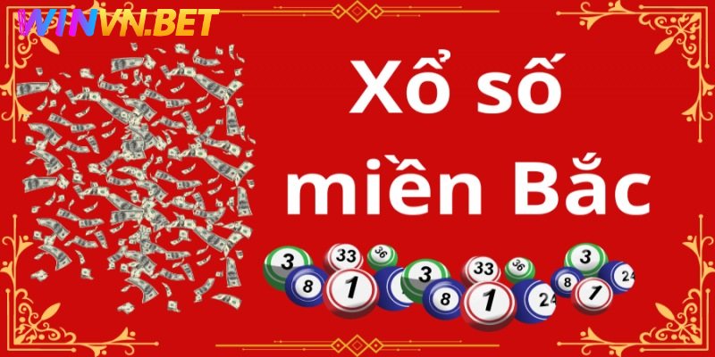 Tìm hiểu thông tin chung về xổ số miền Bắc